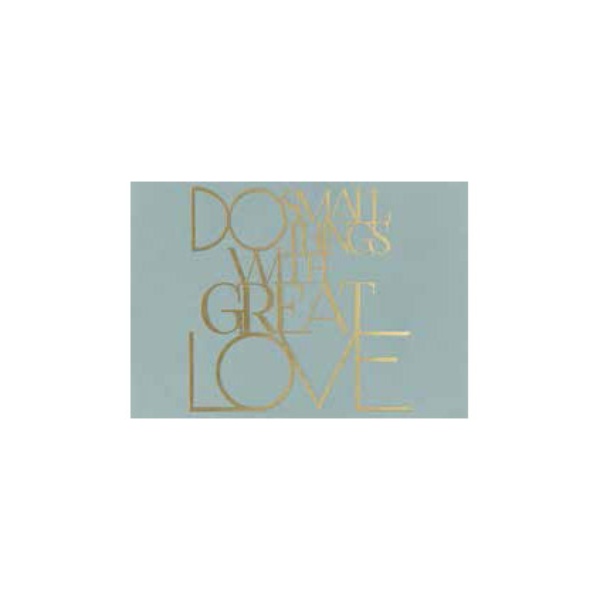 Poesiepostkarte "Do small things with great love"