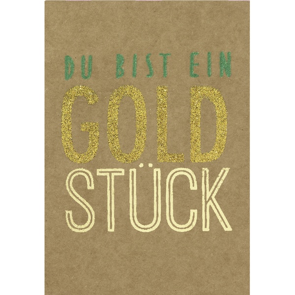 Glanzstück Karte - Du bist ein Goldstück