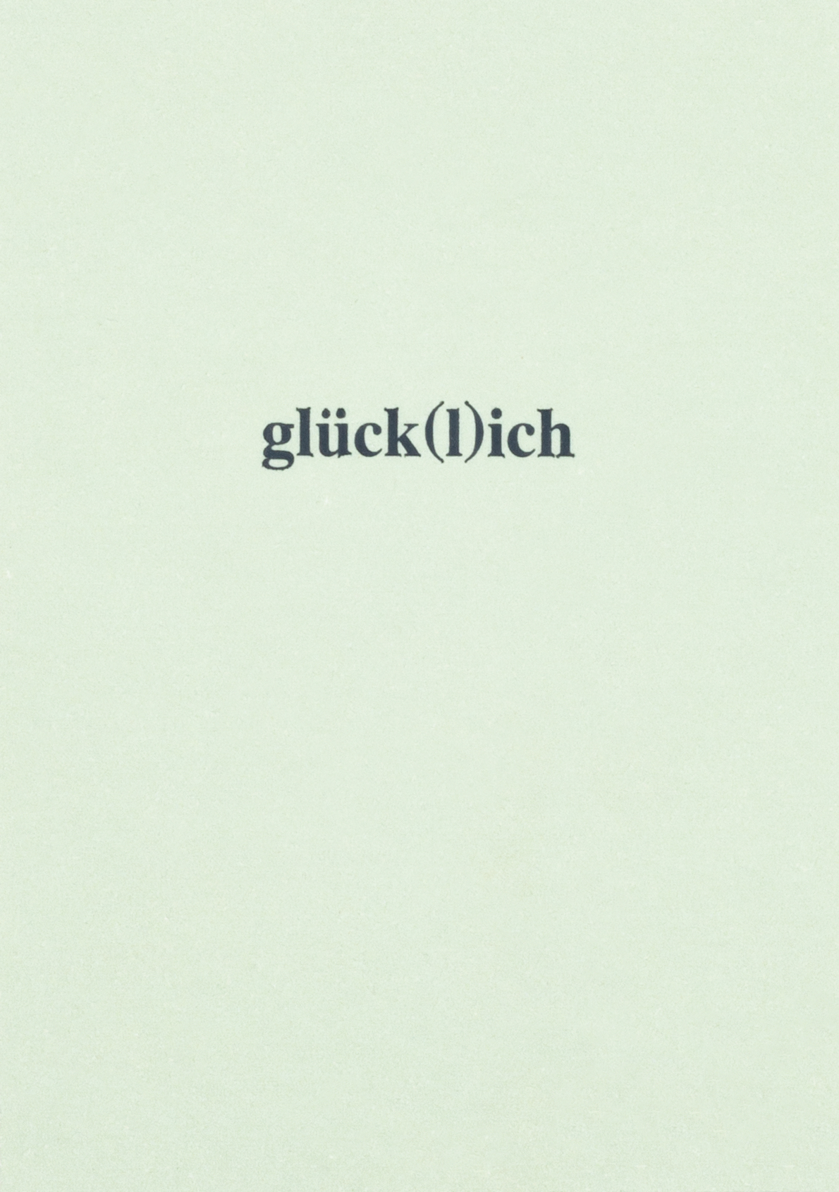 Liebste Postkarte "Glück(l)ich"