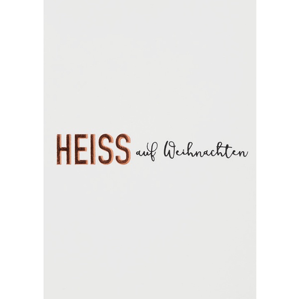 Winterzeitpostkarte "Heiss"