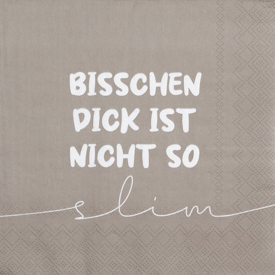 Servietten "Bisschen dick ist nicht so slim"